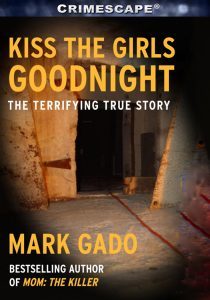 Kiss the girls goodnignt crimescap july 18